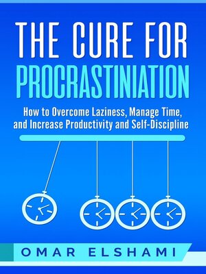 cover image of The Cure for Procrastination